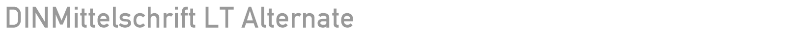 DINMittelschrift LT Alternate font preview